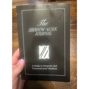 The Shadow Work Journal: a Guide to Integrate and Transcend Your Shadows
